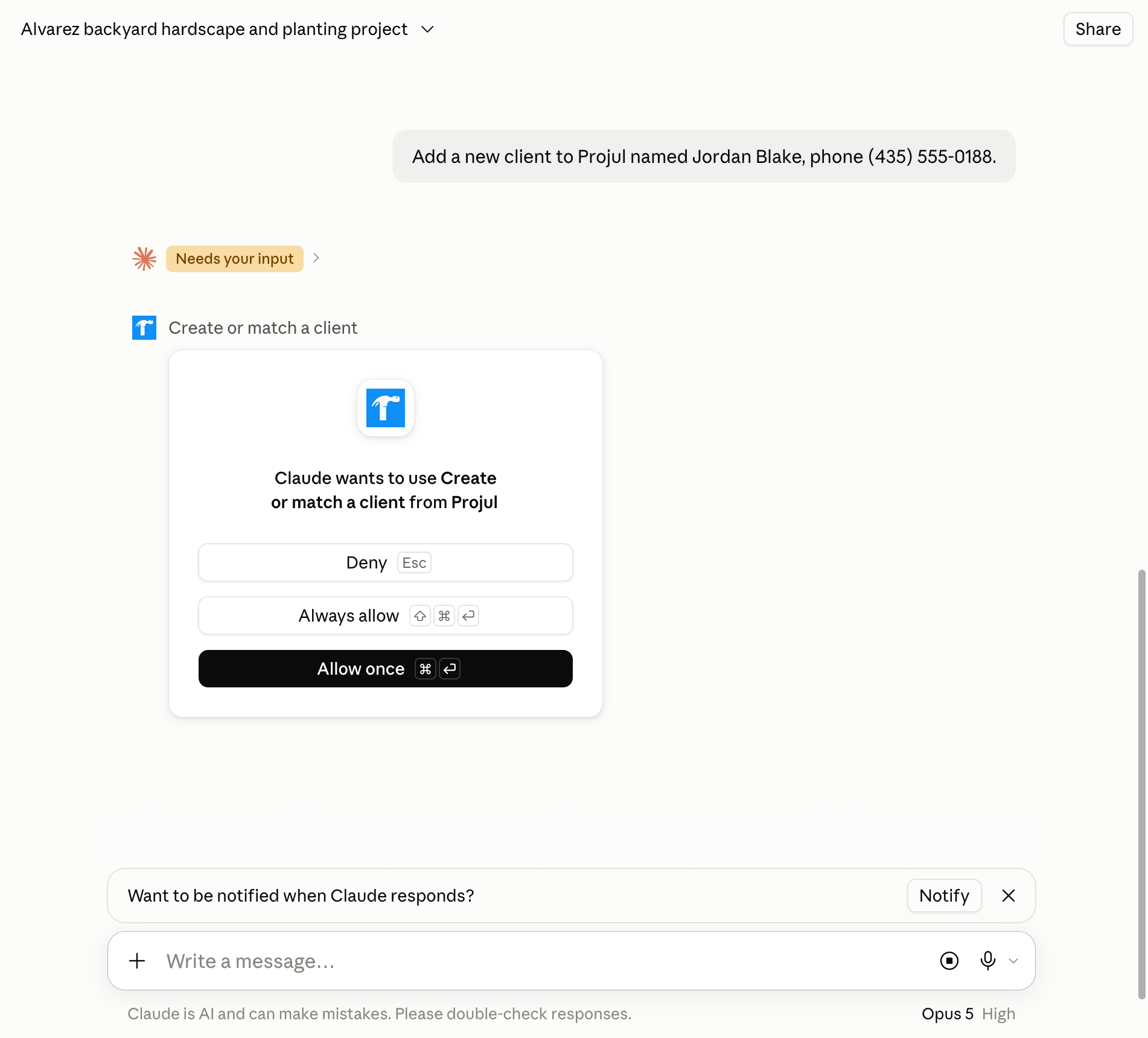 A Claude chat showing the Needs your input card before Claude uses create or match a client in projul